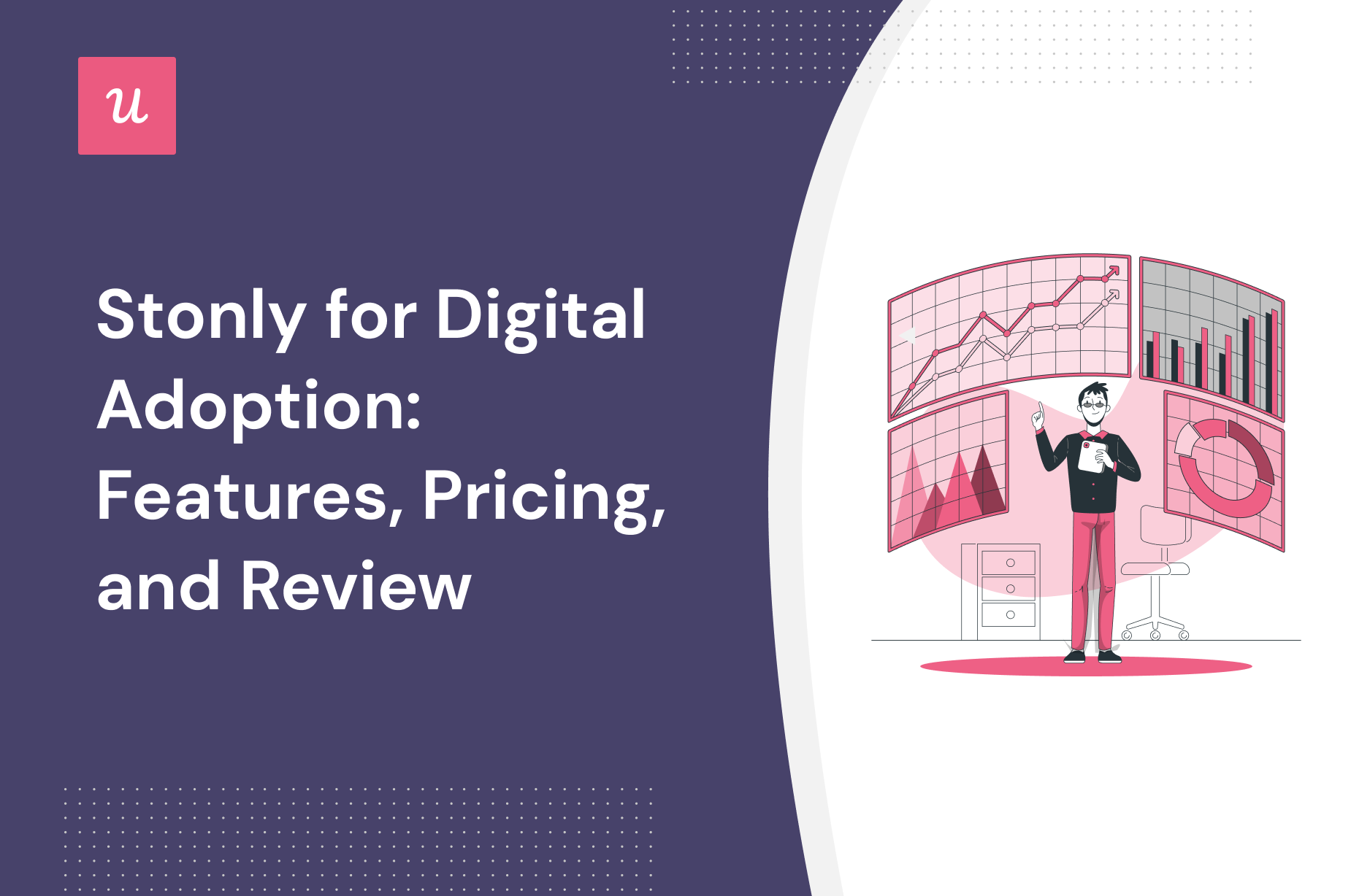 Stonly for Digital Adoption: Features, Pricing, and Review