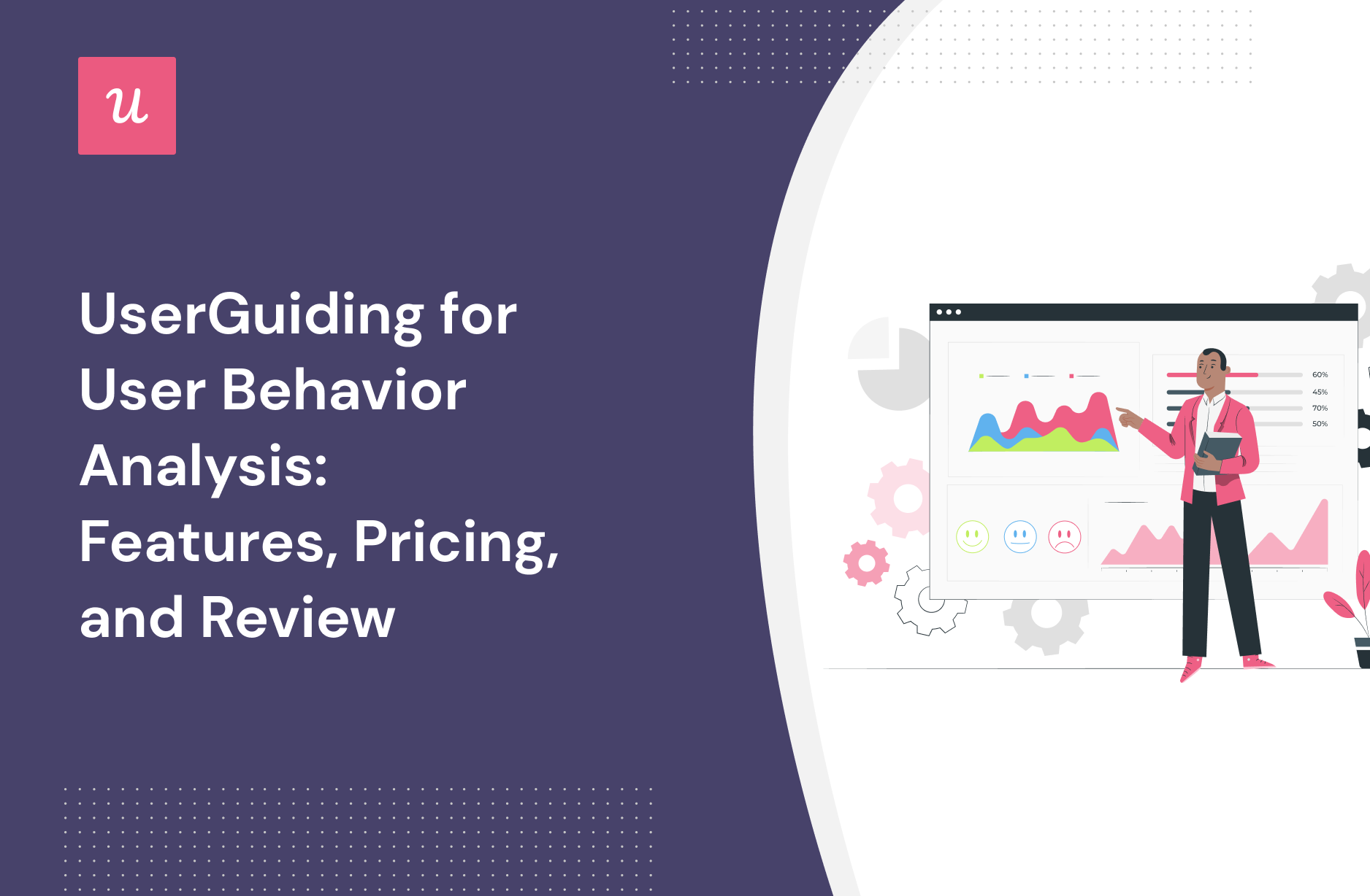UserGuiding for User behavior analysis: Features, Pricing, and Review