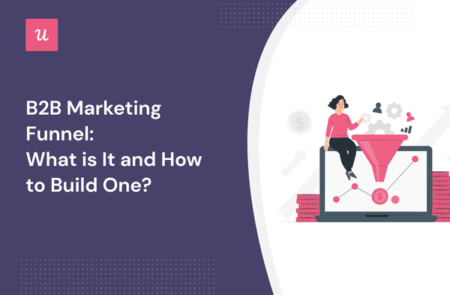 B2B Marketing Funnel: What is It and How to Build One? cover