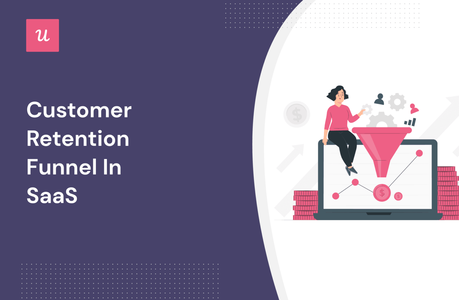 Customer Retention Funnel in SaaS