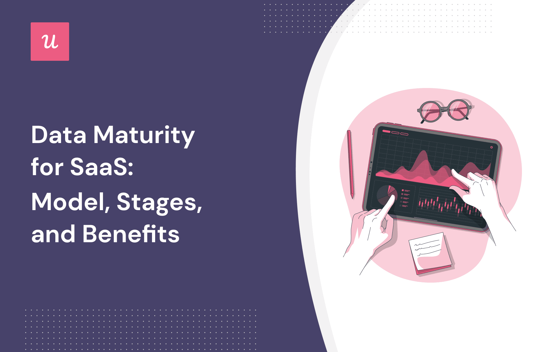 Data Maturity for SaaS: Model, Stages, and Benefits cover
