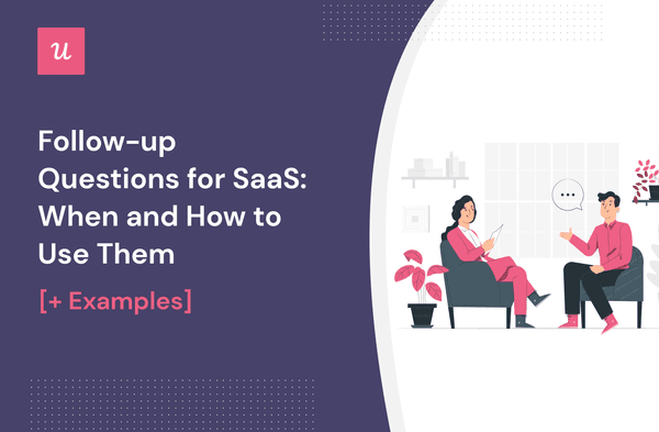 Follow-up Questions for SaaS: When and How to Use Them [+ Examples] cover