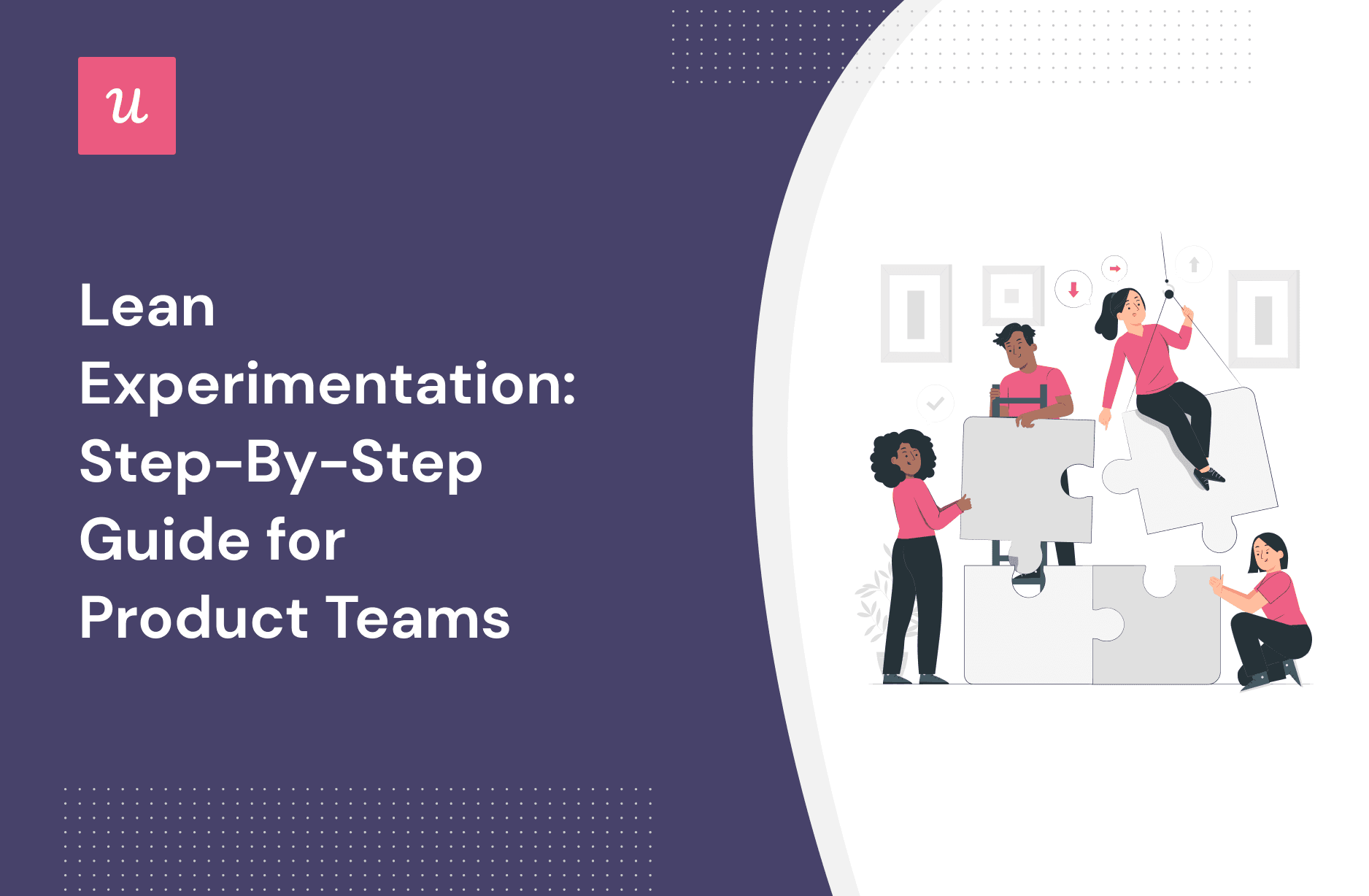 Lean Experimentation: Step-By-Step Guide for Product Teams cover