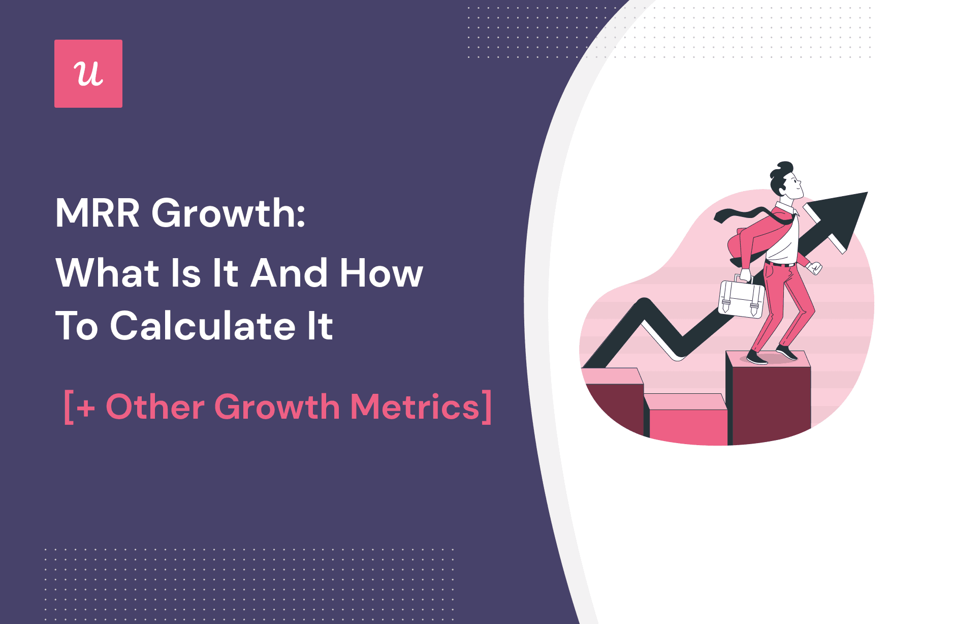 MRR Growth: What is It and How to Calculate It [+ Other Growth Metrics] cover