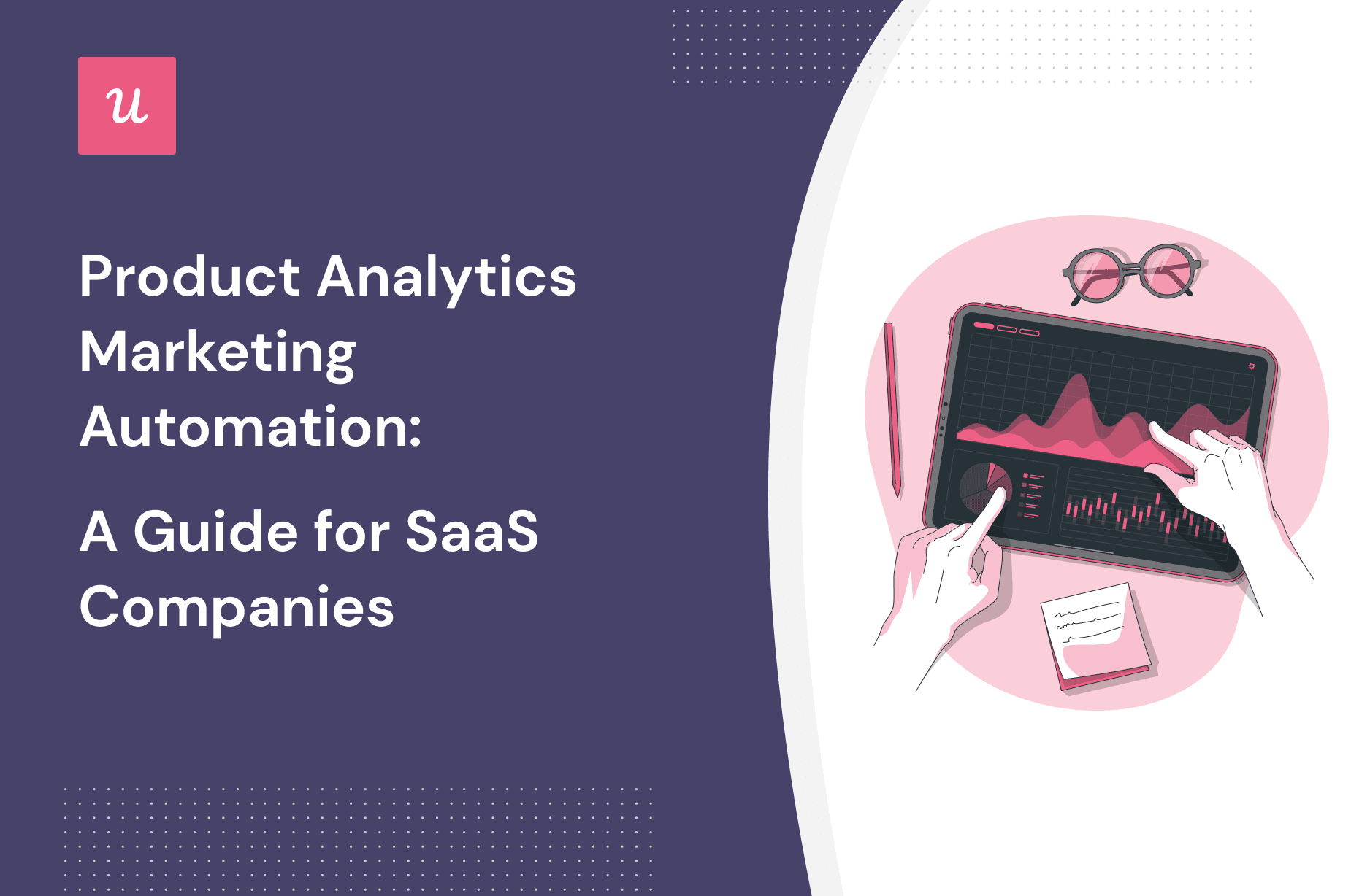 Product Analytics Marketing Automation: A Guide for SaaS Companies cover