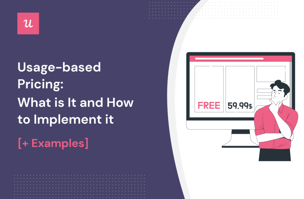 Usage-based Pricing: What is It and How to Implement it [+ Examples] cover