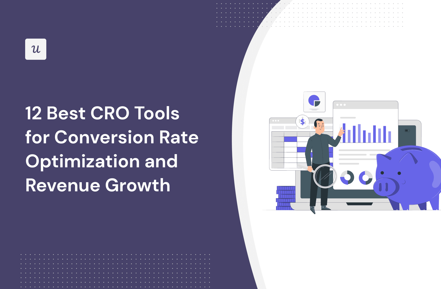 12 Best CRO Tools for Conversion Rate Optimization and Revenue Growth cover