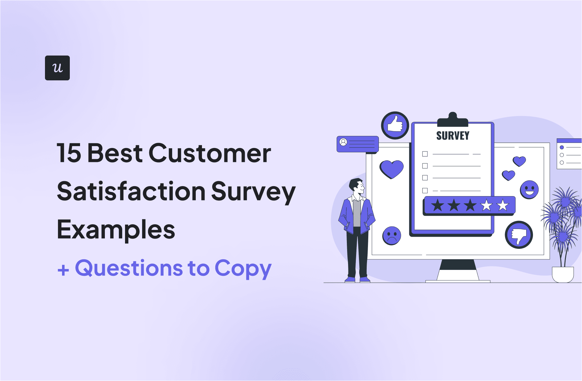 15 Best Customer Satisfaction Survey Examples [+Questions to Copy] cover