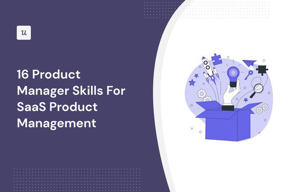 16 Product Manager Skills For SaaS Product Management cover