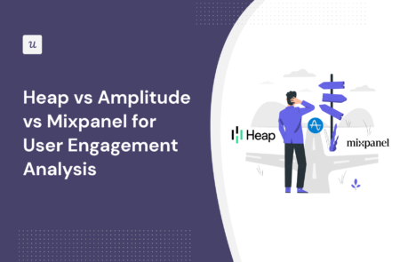 Heap vs Amplitude vs Mixpanel for User engagement analysis