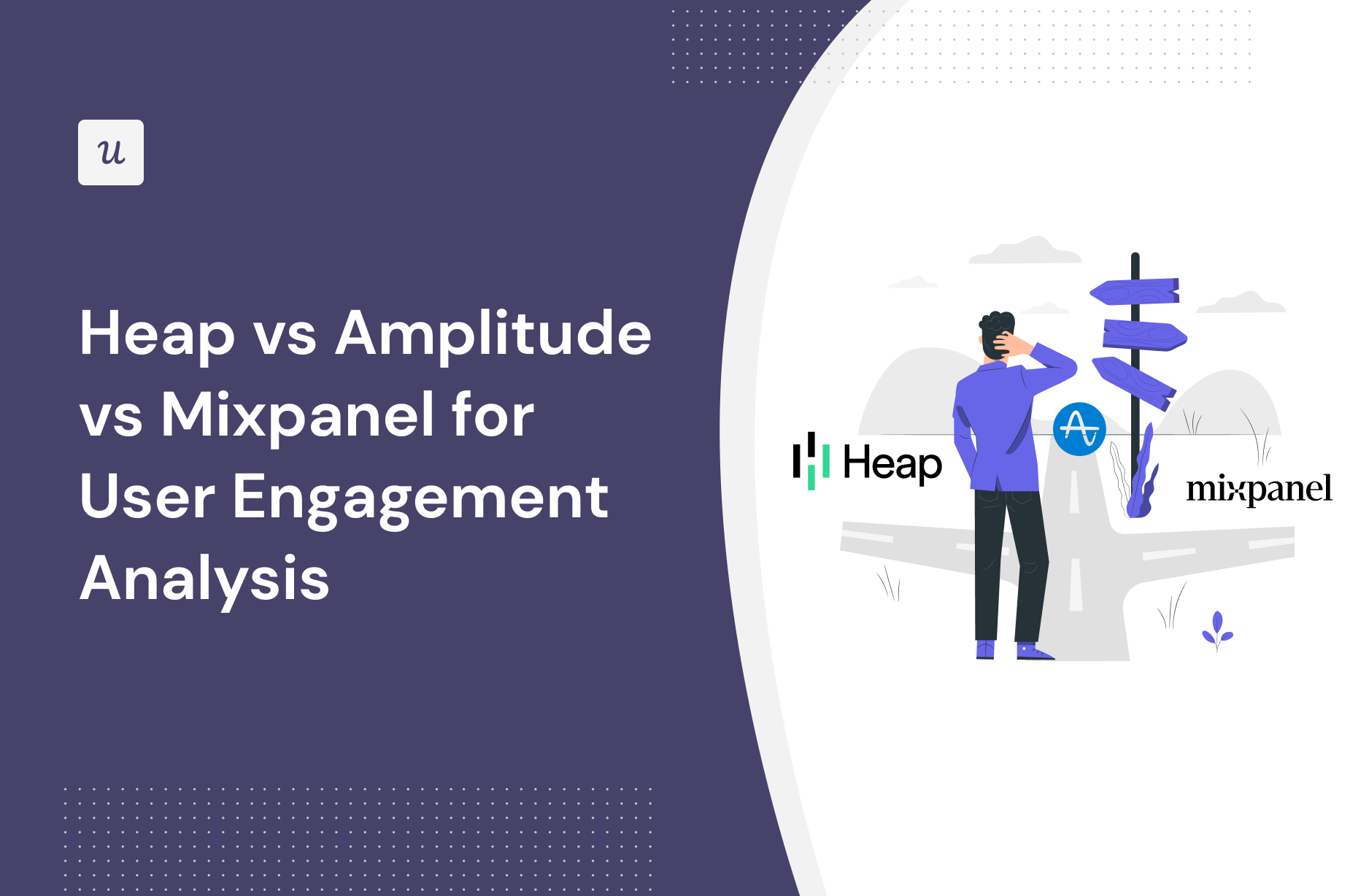 Heap vs Amplitude vs Mixpanel for User engagement analysis