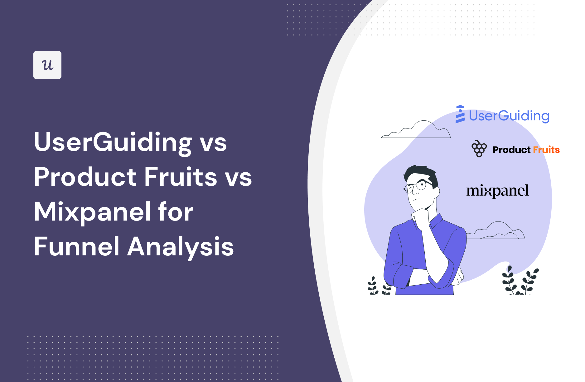 UserGuiding vs Product Fruits vs Mixpanel for Funnel Analysis