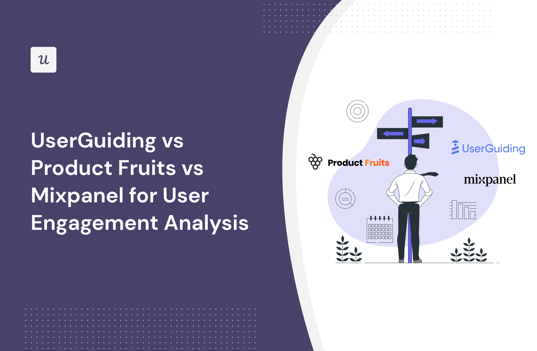 UserGuiding vs Product Fruits vs Mixpanel for User engagement analysis