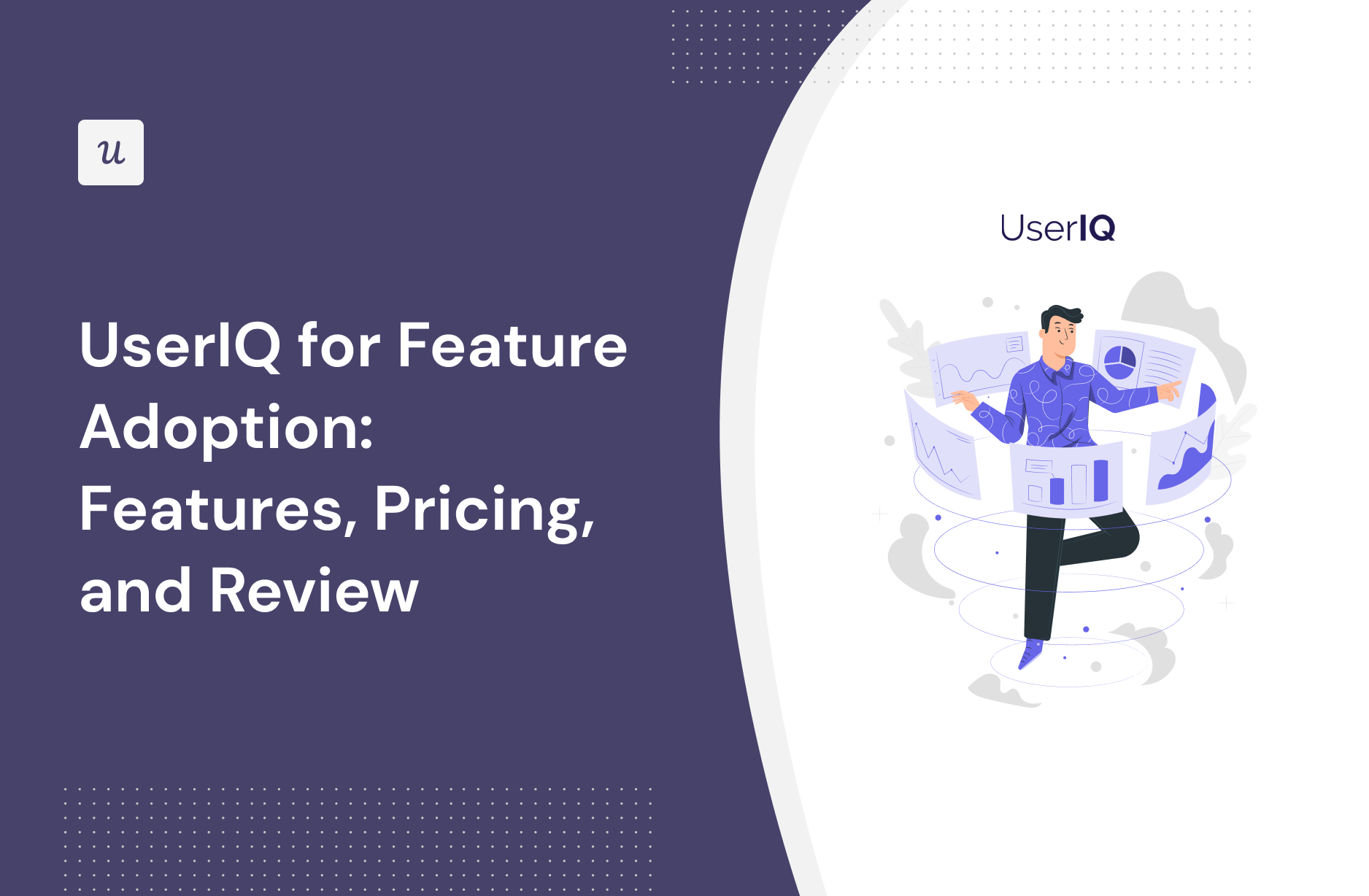 UserIQ for Feature Adoption: Features, Pricing, and Review