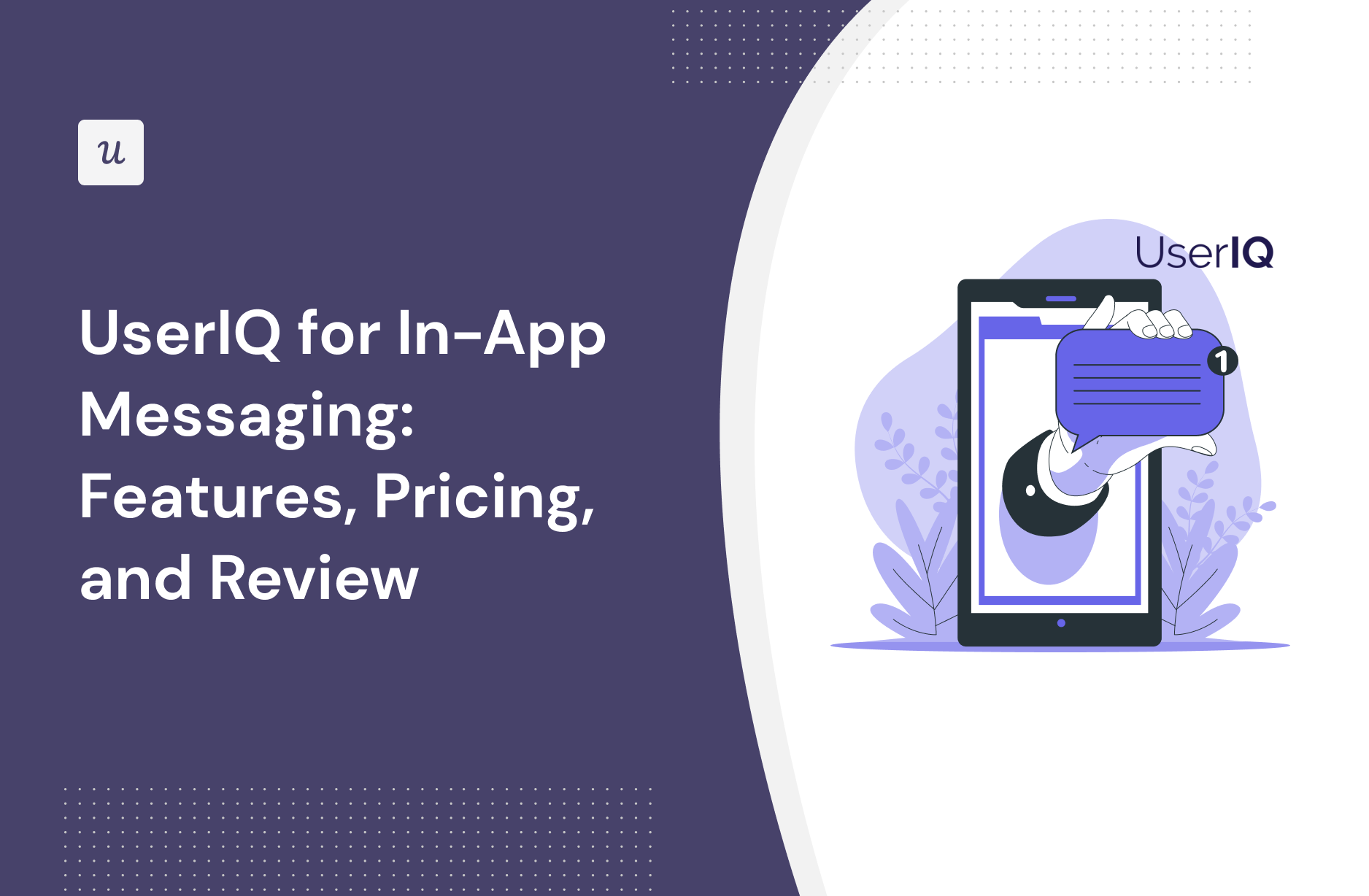 UserIQ for In-App messaging: Features, Pricing, and Review