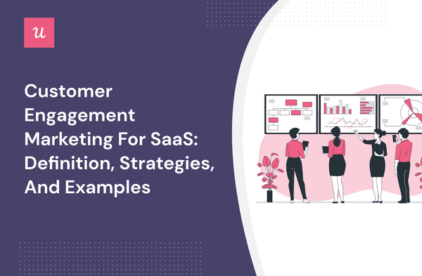 Customer Engagement Marketing for SaaS: Definition, Strategies, and Examples cover