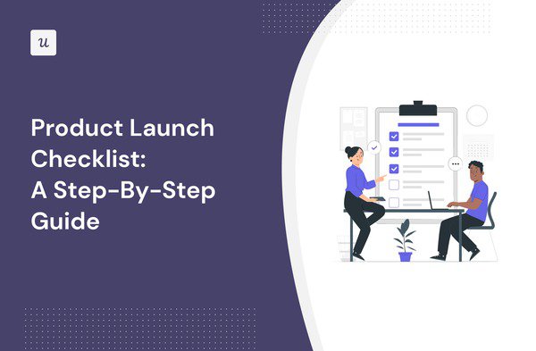Product Launch Checklist: A Step-By-Step Guide [+ Top Tips] cover