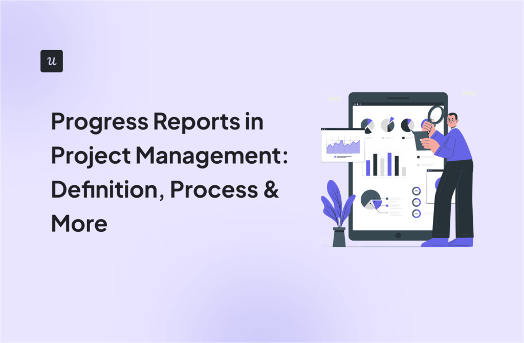 Progress Reports in Project Management: Definition, Process & More cover