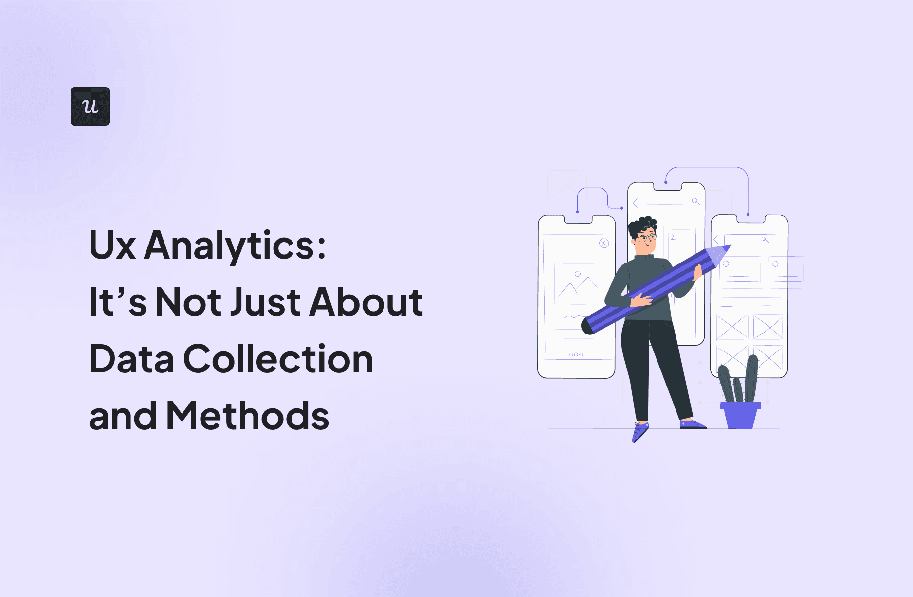 UX-Analytics-101-How-to-Collect-and-Use-User-Data-in-SaaS