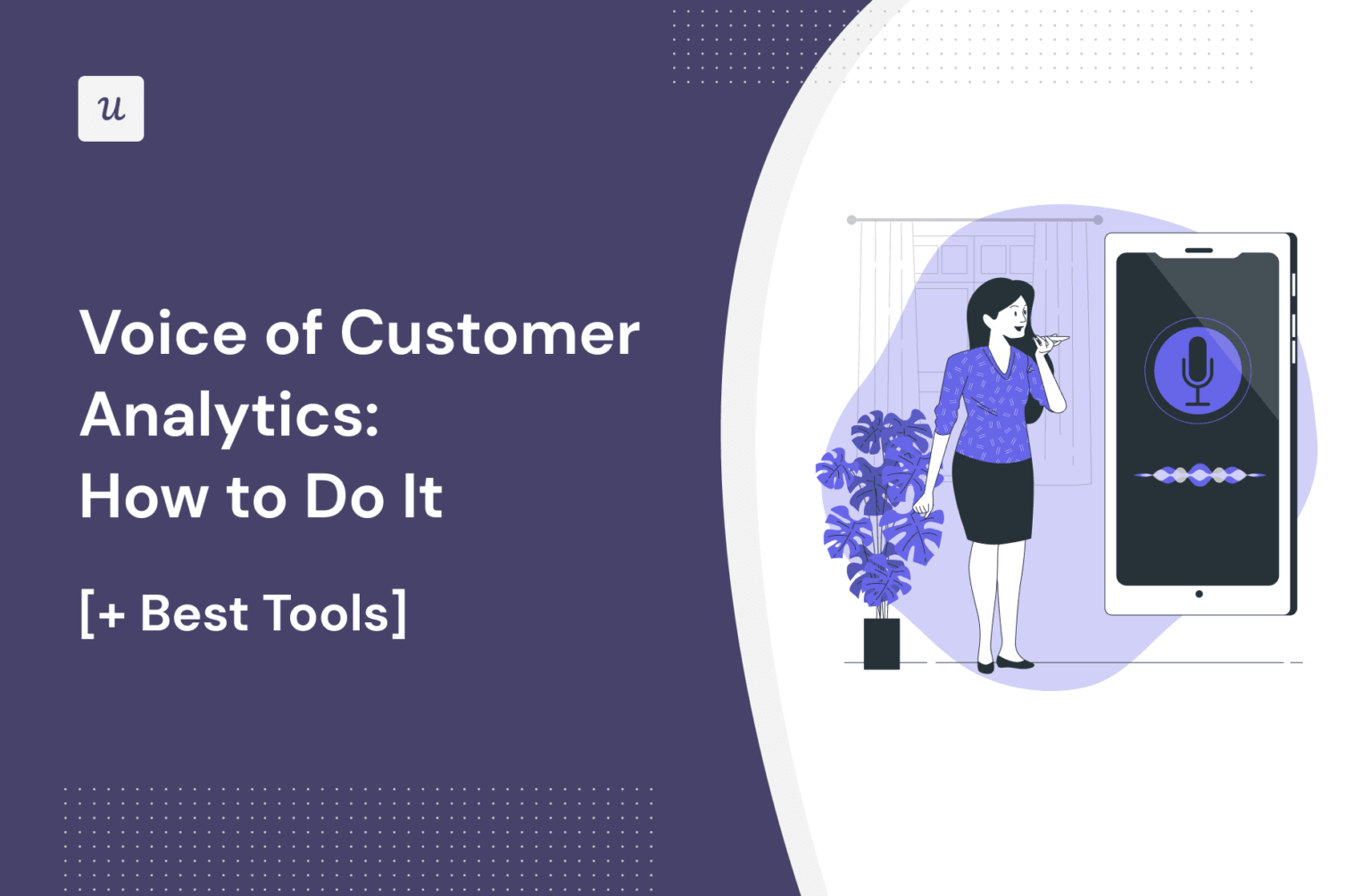 Voice of Customer Analytics: How to Do It [+ Best Tools]