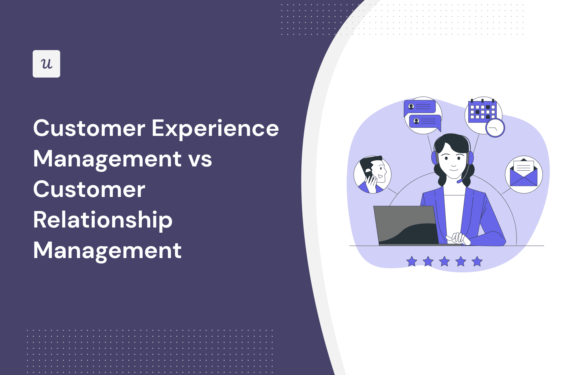 Customer Experience Management vs Customer Relationship Management cover
