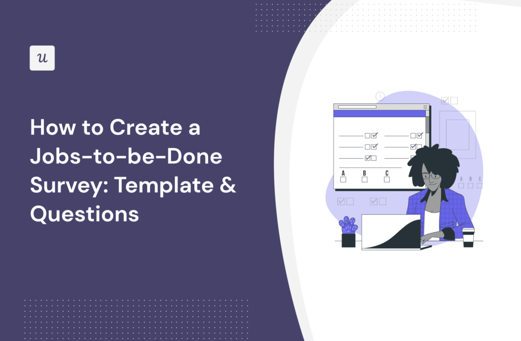 How to Create a Jobs-to-be-Done Survey: Template & Questions cover