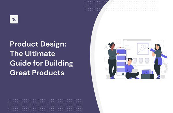 Product Design: The Ultimate Guide for Building Great Products cover