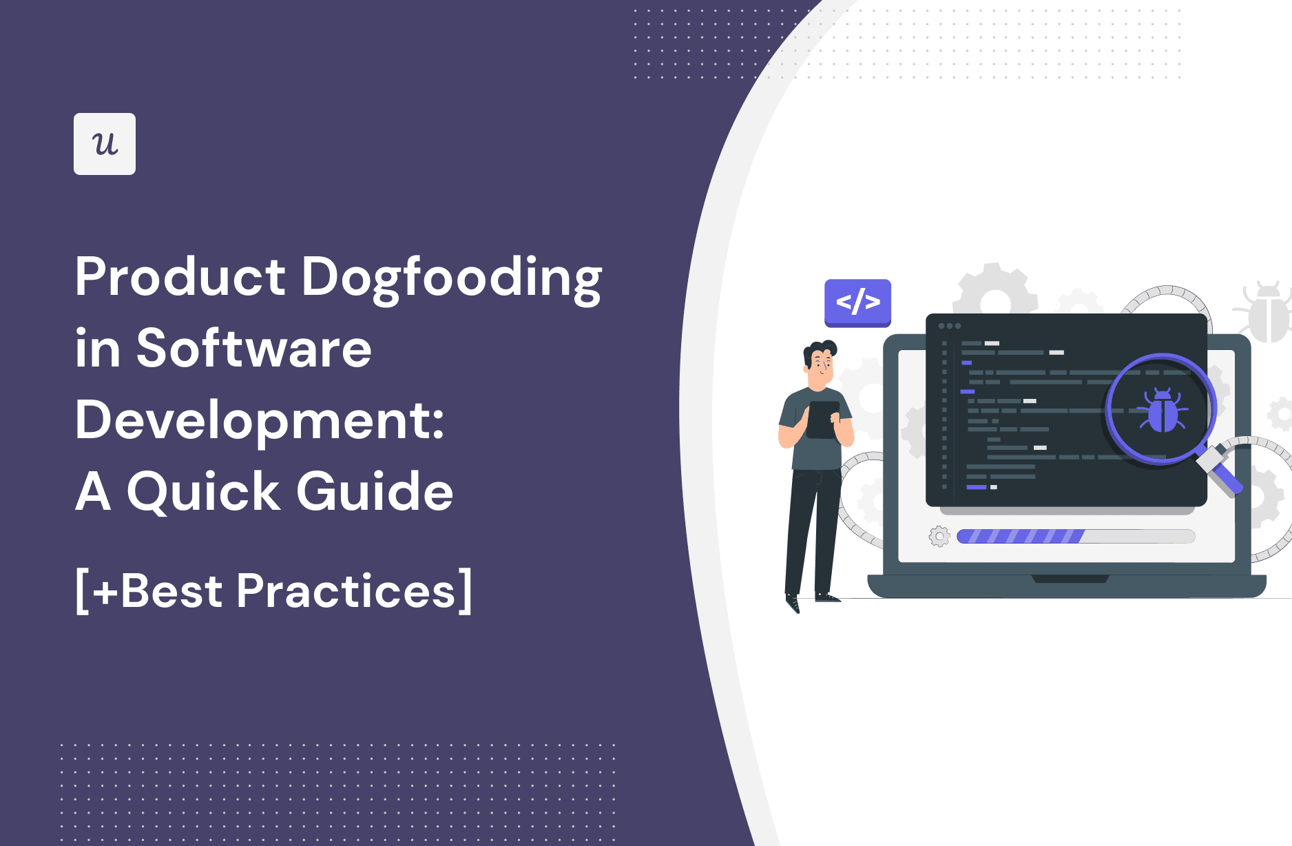Product Dogfooding in Software Development: A Quick Guide (+Best Practices) cover