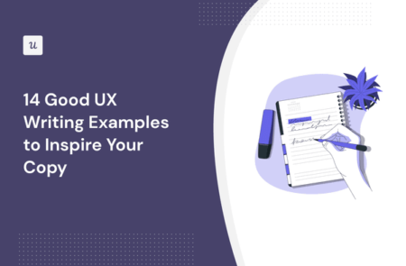 14 Good UX Writing Examples to Inspire Your Copy