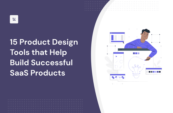 15 Product Design Tools that Help Build Successful SaaS Products cover