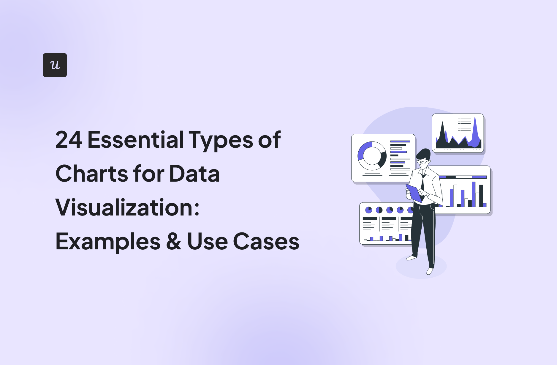 24 Essential Types of Charts for Data Visualization: Examples & Use Cases