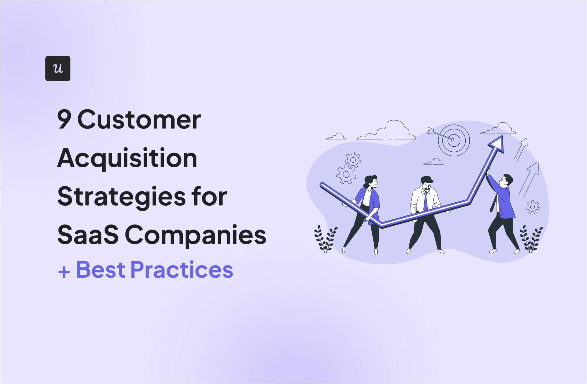 9 Customer Acquisition Strategies for SaaS Companies (+ Best Practices) cover