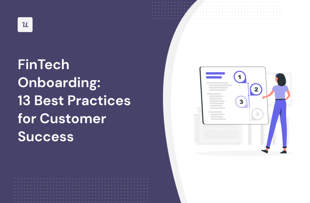 FinTech Onboarding: 13 Best Practices for Customer Success