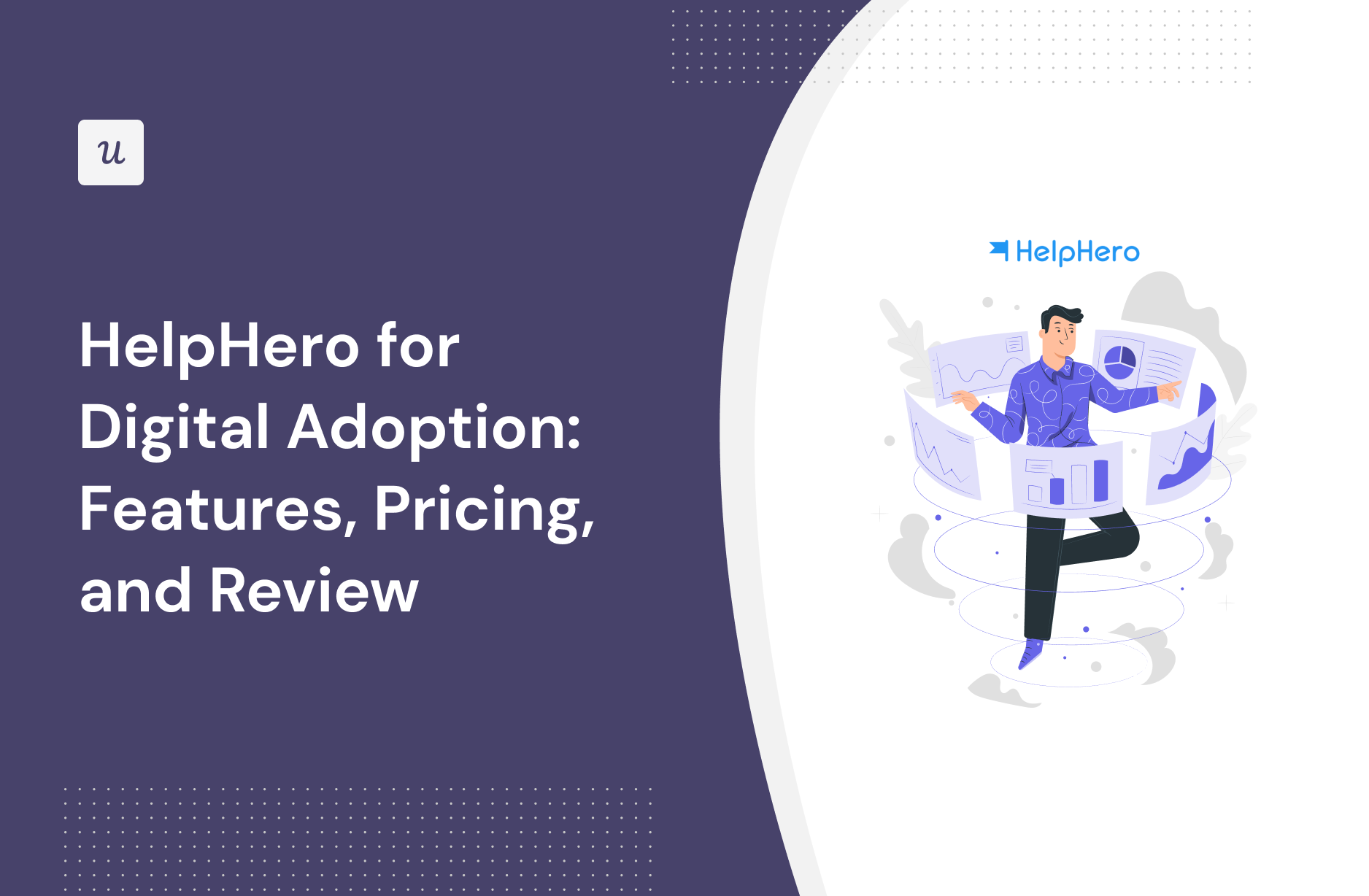 HelpHero for Digital Adoption: Features, Pricing, and Review