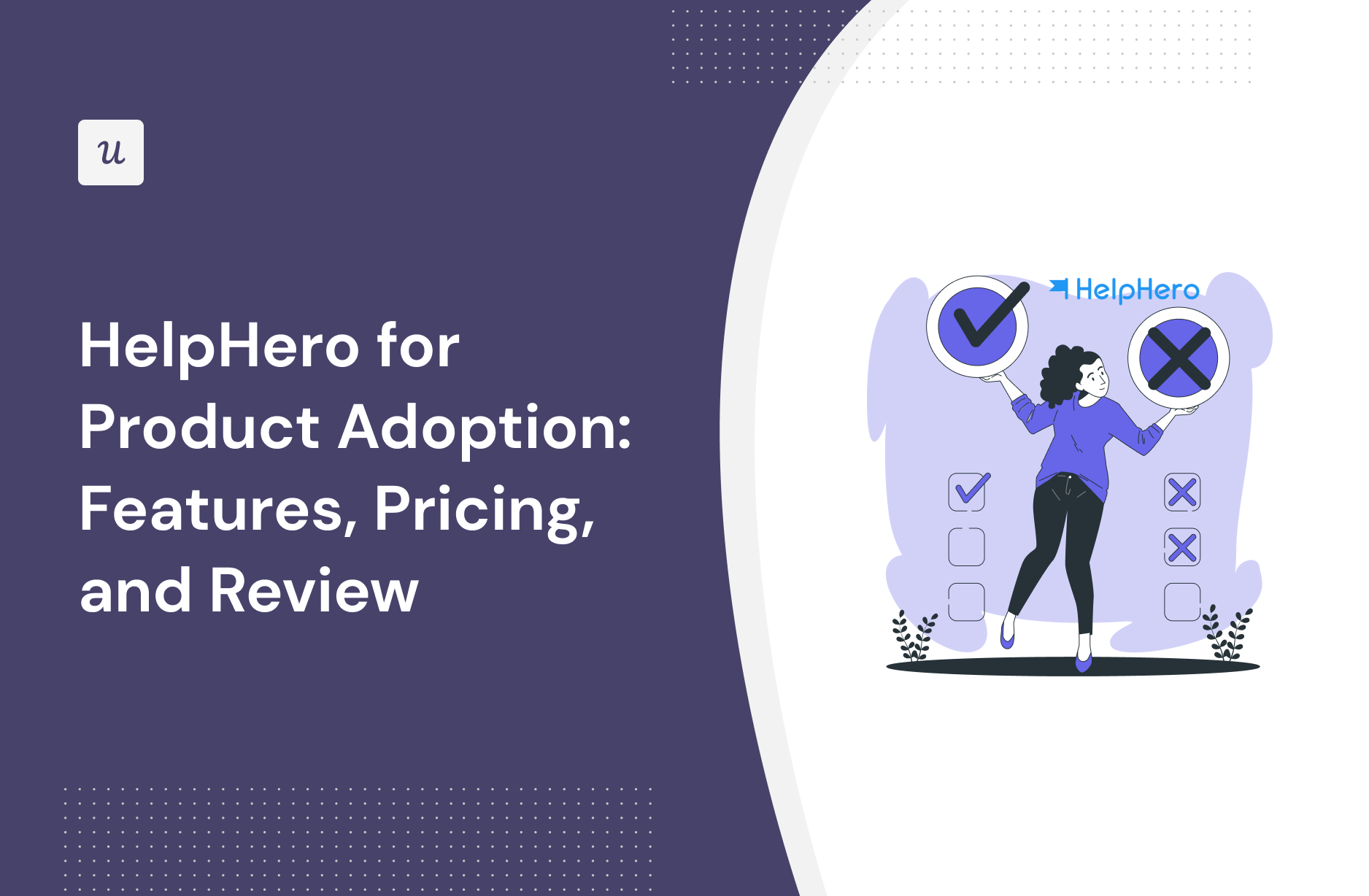 HelpHero for Product Adoption: Features, Pricing, and Review