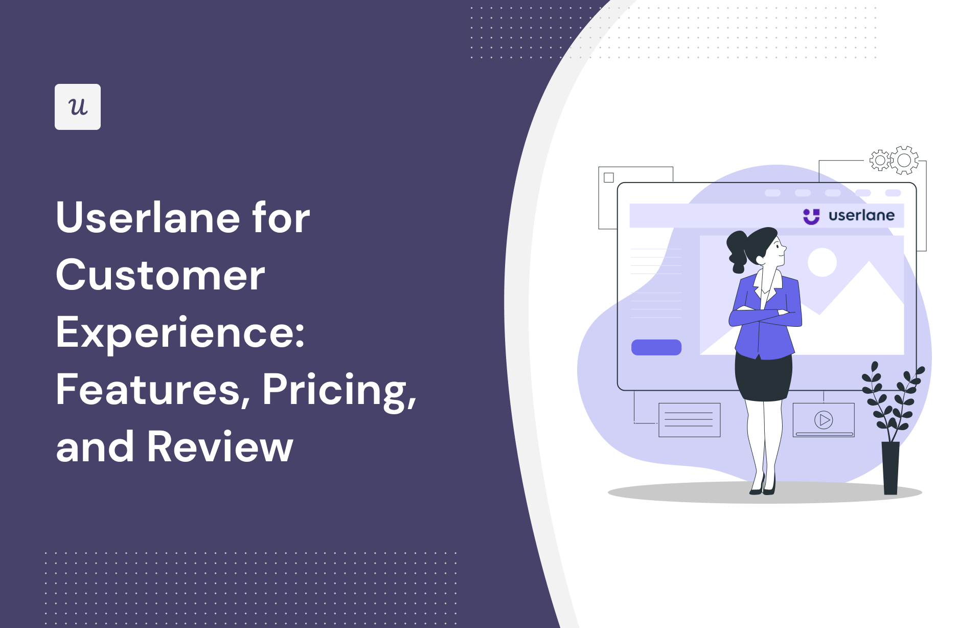 Userlane for Customer Experience: Features, Pricing, and Review