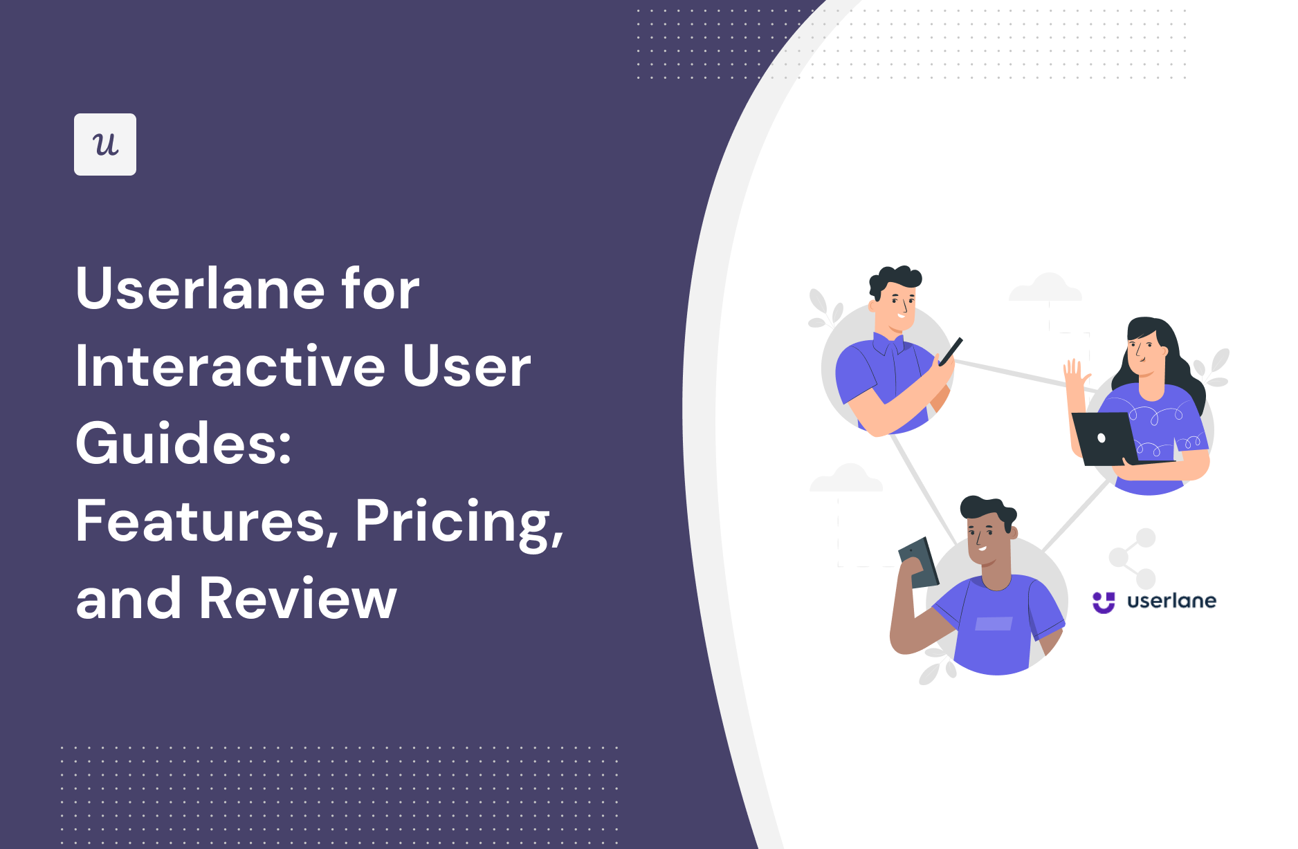 Userlane for Interactive User Guides: Features, Pricing, and Review