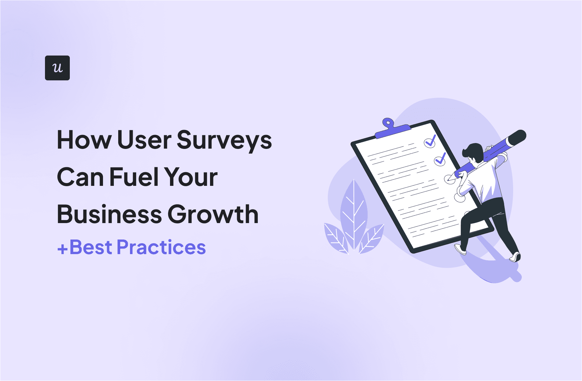 How User Surveys Can Fuel Your Business Growth (+Best Practices) cover