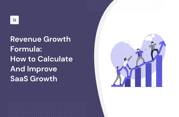Revenue Growth Formula: How to Calculate And Improve SaaS Growth cover