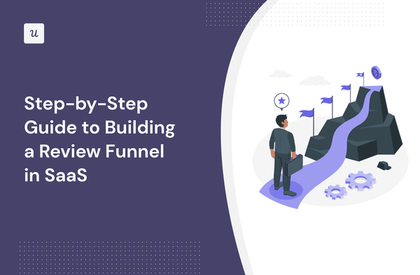 Step-by-Step Guide to Building a Review Funnel in SaaS cover