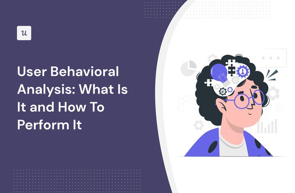 User Behavioral Analysis: What Is It and How To Perform It cover
