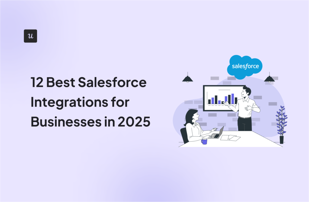 12 Best Salesforce Integrations for Businesses in 2025