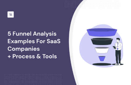 5 Funnel Analysis Examples For SaaS Companies (+ Process & Tools) cover