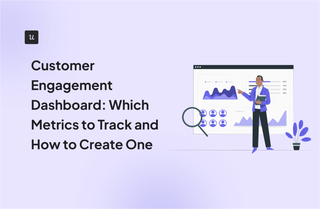 ustomer-Engagement-Dashboard-Which-Metrics-to-Track-and-How-to-Create-One