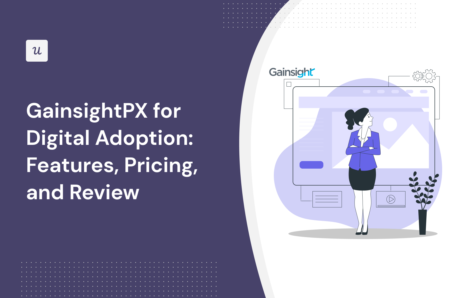 GainsightPX for Digital Adoption: Features, Pricing, and Review