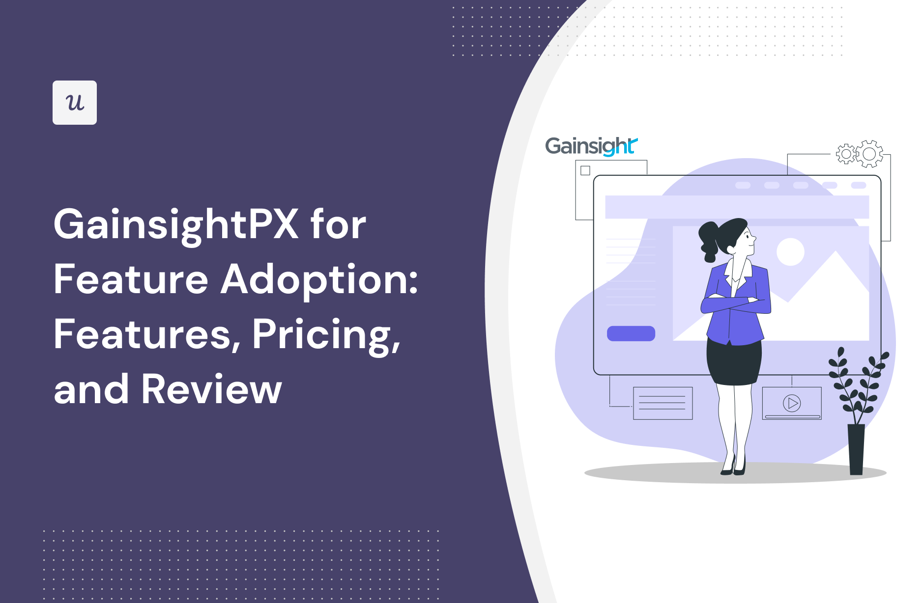 GainsightPX for Feature Adoption: Features, Pricing, and Review