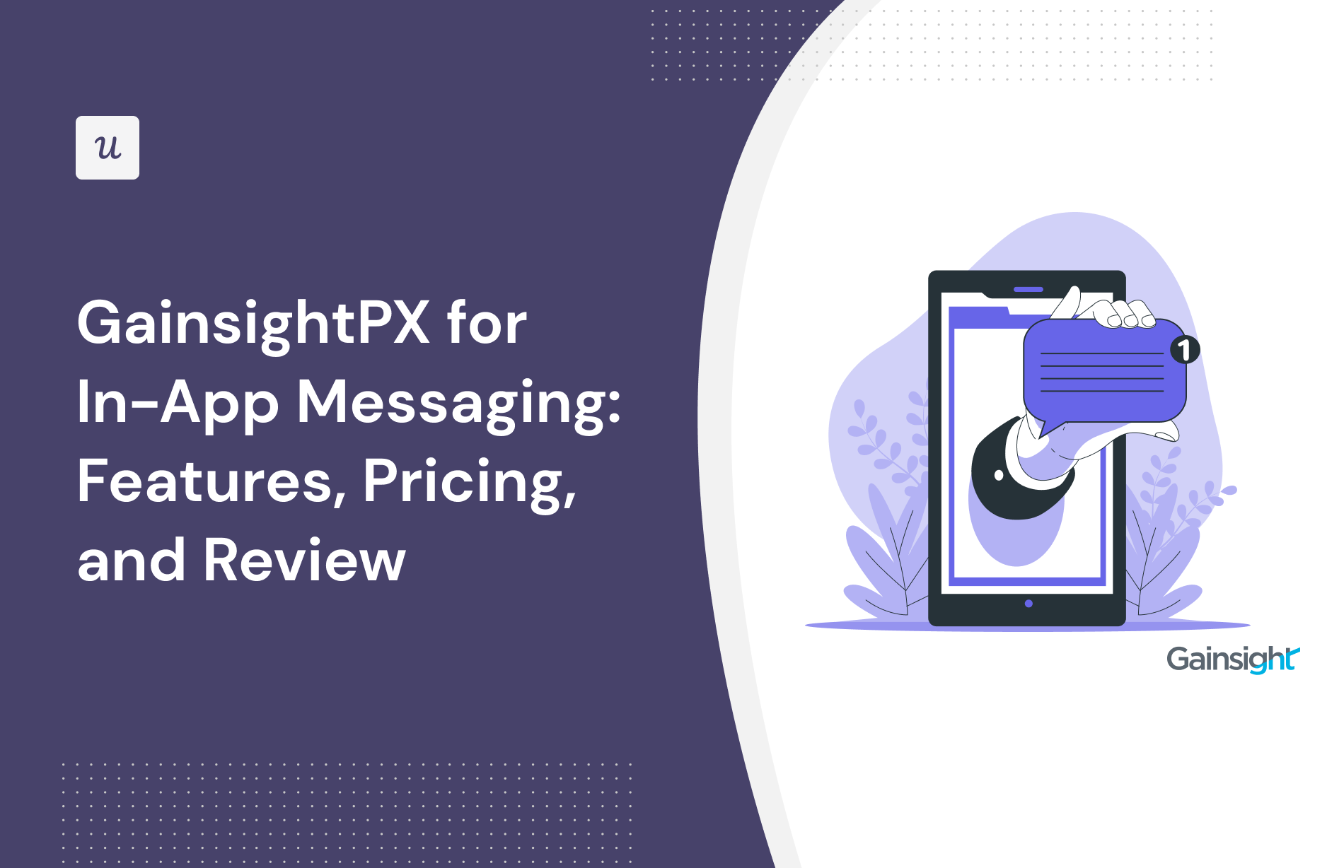 GainsightPX for In-App Messaging: Features, Pricing, and Review