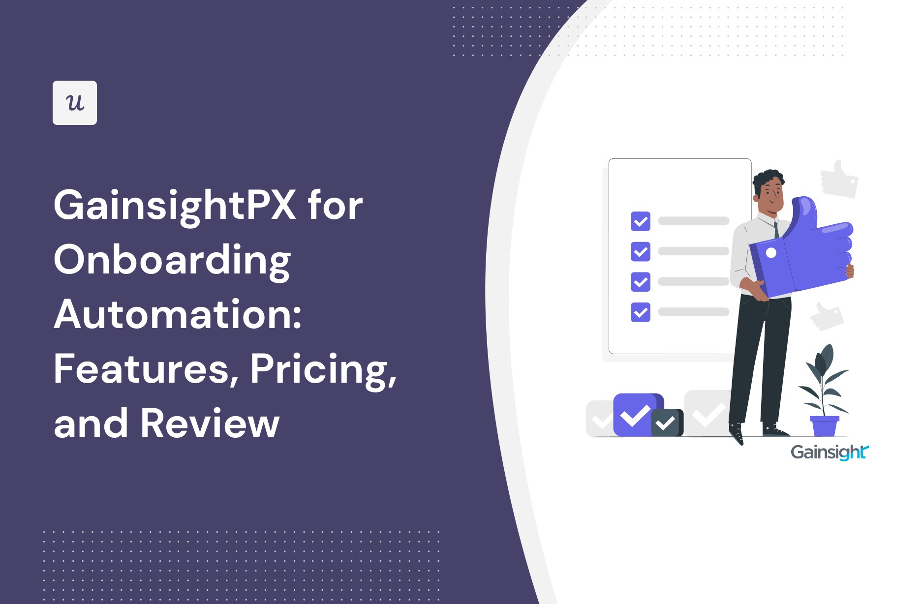 GainsightPX for Onboarding Automation: Features, Pricing, and Review