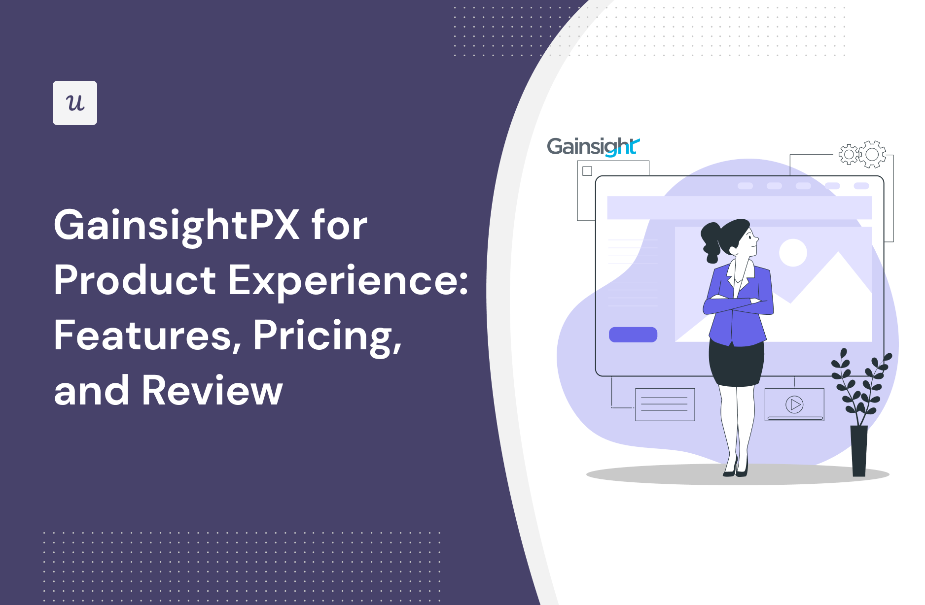 GainsightPX for Product Experience: Features, Pricing, and Review