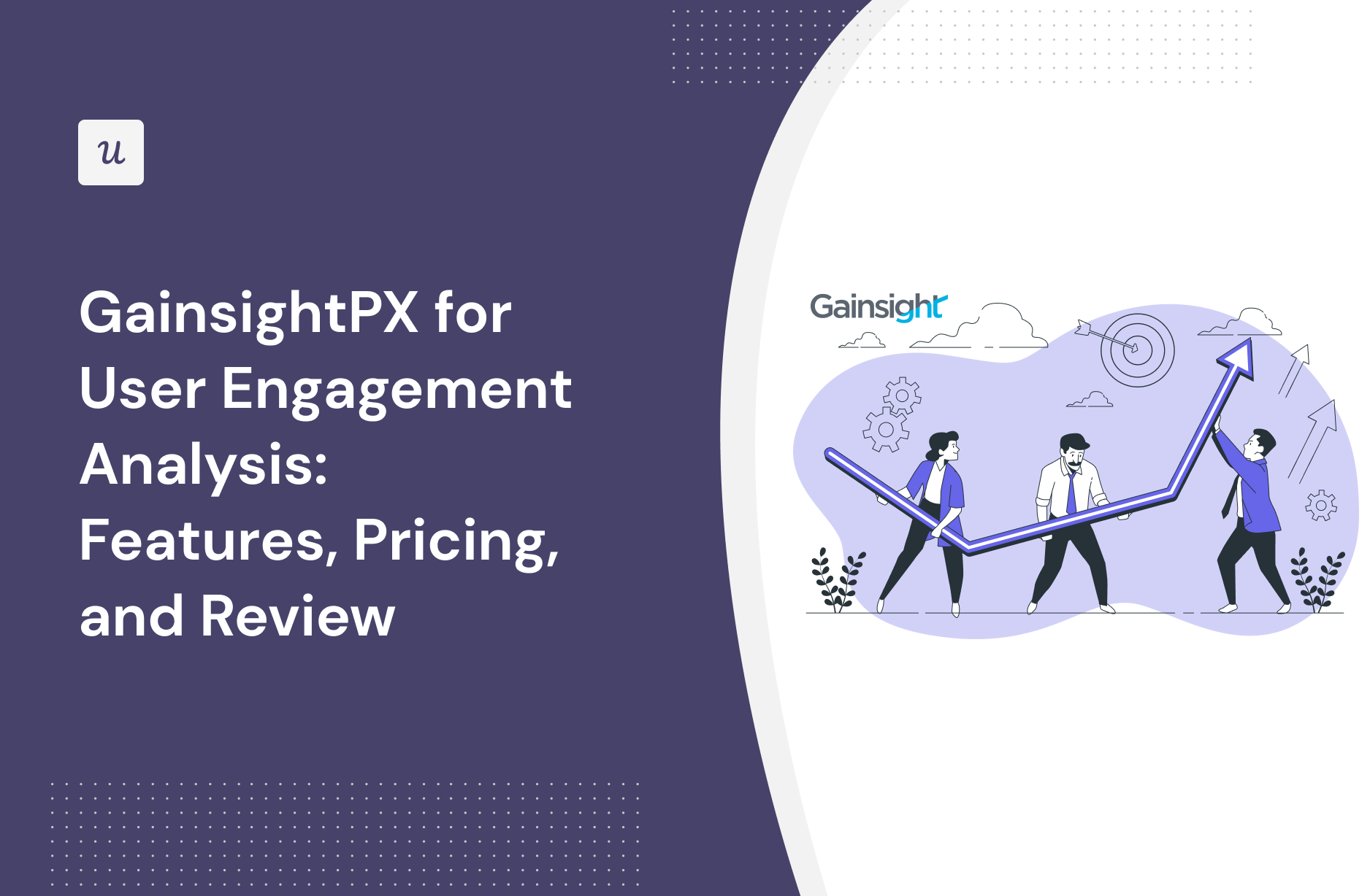 GainsightPX for User Engagement Analysis: Features, Pricing, and Review